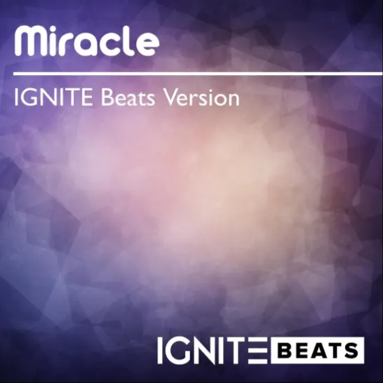 Artwork for Miracle (IGNITE Beats Version)